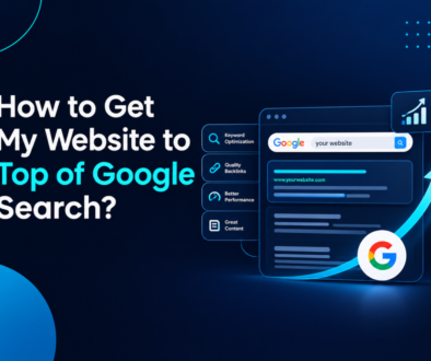 How to Get My Website on Top of Google Search?